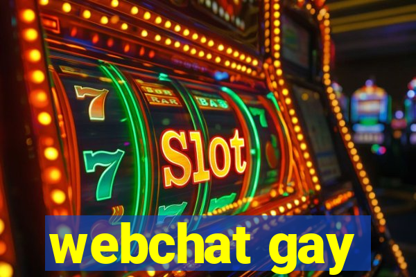 webchat gay